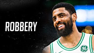 Kyrie Irving Mix - “Robbery” HD