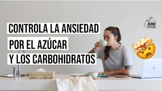 🤯CÓMO CONTROLAR LOS ANTOJOS POR AZÚCAR Y CARBOHIDRATOS? | ANSIEDAD POR COMER | Manu Echeverri