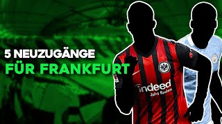 Eintracht Frankfurt: 5 Transfers für Frankfurts neues Europa-Abenteuer!