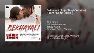 Arijit Singh - Bekhayali Full Song | Kabir Singh | Shahid Kapoor | New Song 2019 | Lyrics Audio Mp3
