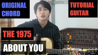 (TUTORIAL GUITAR) ABOUT YOU - THE 1975  | GUITAR LESSON CHORD | ORIGINAL CHORD VERSION