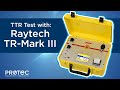 Performing a Transformer Turns Ratio (TTR) Test with the Raytech TR-Mark III