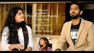 Mile Ho Tum - Reprise Version | Cover Song | Krishna Vaishnav | Kamini Gupta | Neha & Tony Kakkar
