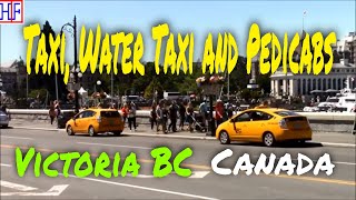 Victoria BC Taxi Cabs, Water Taxi and Pedicabs - Helpful Info | Victoria BC Travel Guides Episode#3