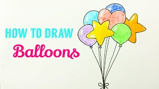 HOW TO DRAW BALLOONS 🎈🎈🎈 | Easy & Cute Balloons Drawing Tutorial For Beginner / Kids