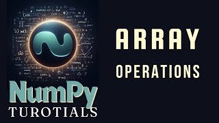 Array Operation Functions | NumPy Tutorials