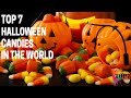 Top 7 Halloween Candies In the World