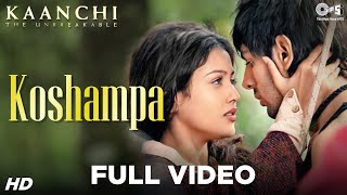 Koshampa Song Video - Kaanchi | Kartik Aaryan, Mishti | Latest Bollywood Songs Koshampa Song Video - Kaanchi | Kartik Aaryan, Mishti | Latest Bollywood Songs