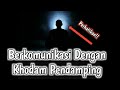 How to Communicate With Companion Khodam Easily