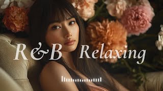 【playlist】最高に心地よくメロウなR＆B バラード/R&B POP/洋楽playlist/作業用BGM/ドライブBGM/beautiful relaxing love songs