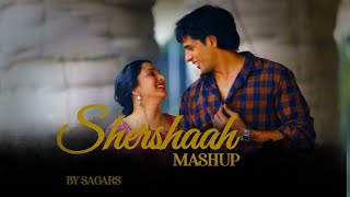 Shershaah Lofi MASHUP 2022 | SAGARS | Shershaah All Songs | Bpraak | Darshan Raval | Mann Bharryaa