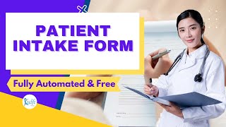 Fully Automated Patient Intake Form To Send Emails Or Generate Documents