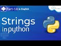 What is Strings in Python? | How To Use Strings In Python | Python Tutorial for Beginners - #18
