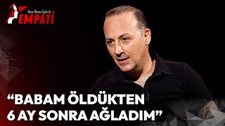 Babam Öldükten 6 Ay Sonra Ağladım | Ahmet Mümtaz Taylan ile Empati #TolgaÇevik