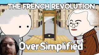 TommyKay reacts to ''The French Revolution - Oversimplified'' Part 1