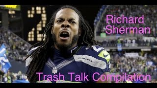 Richard Sherman Trash Talk Compilation