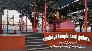 Kandoliya Temple Pauri Garhwal by devbhoomi uttarakhand darshan