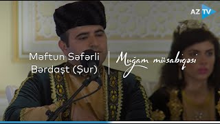 Məftun Səfərli - Bərdaşt (Şur) | VIII 