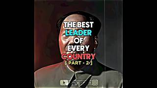 The best leader of every country | Part - 2 | #shorts #history #edit #india