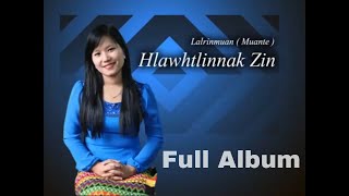 Mai Lal Rin Muan - Hlawhtlinnak Zin (Full Version)