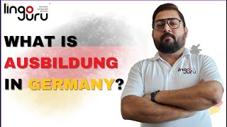 What is Ausbildung in Germany ?