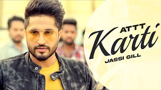 Attt Karti - Jassi Gill (Full Song) |  Ginni Kapoor | Latest Punjabi Songs 2024 | New Punjabi 2024