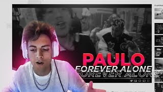 REACCIÓN - Paulo Londra - Forever Alone (Official Video)