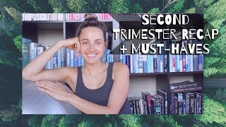 Second Trimester Recap + My Pregnancy Must-Haves