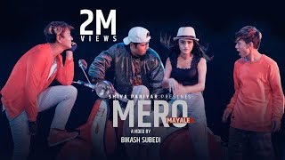Mero Mayale - Shiva Pariyar - Bhimphedi Guys Ftswastima Khadka - Official Video 2017