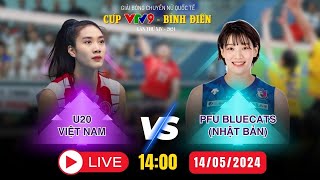 🔴 [TRỰC TIẾP] U20 Việt Nam VS PFU BLUECATS | Giải bóng chuyền Cúp VTV9 - Bình Điền 2024 | JET STUDIO