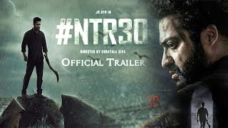 #NTR30 Official Trailer 2023 | Jr NTR | Koratala Siva | Anirudh | Jr NTR New Movie Trailer