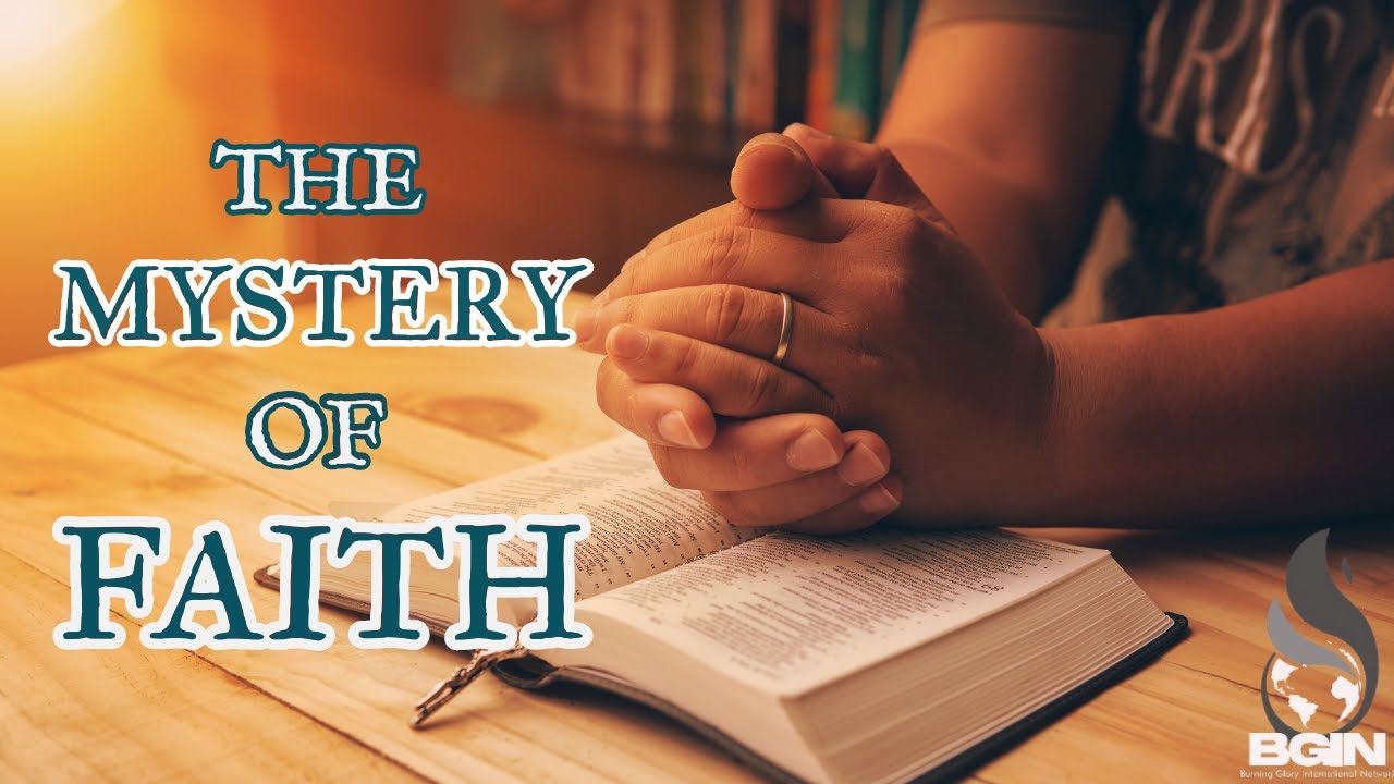 The Mystery Of Faith||Army Of Faith Part 1 - YouTube