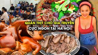 QUÁN THỊT CHÓ ĐỆ NHẤT GIA TRUYỀN NGON RẺ TẠI HÀ NỘI HÀNG VẠN NGƯỜI TÌM ĐẾN ĂN