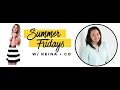 The School of Self-Mastery, Summer Fridays w/ Reina Pomeroy from Reina + Co