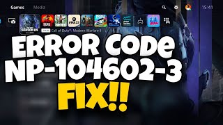 How To Fix PS5 Error Code NP-104602-3 | PS5 Error NP-104602-3 Fix