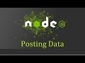 Node js Tutorial for Beginners - 17 - Posting Data