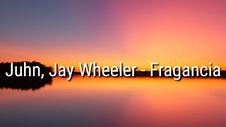 Juhn, Jay Wheeler - Fragancia