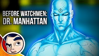 Before Watchmen Dr Manhattan "Ultimate Power" - Complete Story (DC Rebirth) | Comicstorian