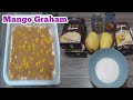 HOW TO MAKE MANGO GRAHAM EASY WAY/MOMMY HAZEL PO