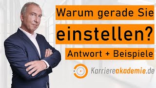 ANGST-Frage: Warum sollten wir gerade SIE einstellen? Antwort + Beispiele