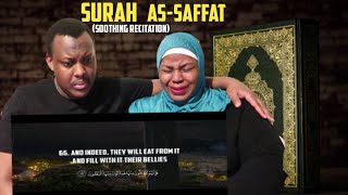 SURAH AS SAFFAT - ABDALLAH HUMEID (RELAXING QURAN RECITATION) | REACTION | THE BAKIS FAMILY