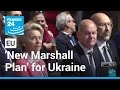 Germany, EU launch work on 'new Marshall Plan' for Ukraine • FRANCE 24 English