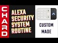Custom Alexa Routine For Your Security System