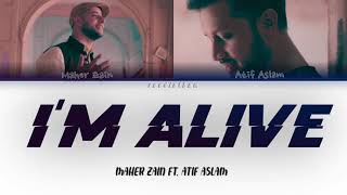 Maher Zain - I'm Alive ft. Atif Aslam [Türkçe Çeviri + Color Coded Lyrics]