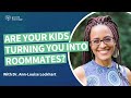 How kids cause roommate syndrome! With Dr. Ann-Louise Lockhart