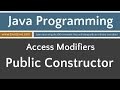 Learn Java Programming - Public Access Applied to a Constructor