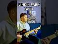 Linkin Park - Faint #linkinpark #guitar #shorts