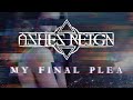 Ashes Reign - My Final Plea (Official Lyric Video - Explicit)