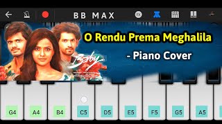 O Rendu Prema Meghalila Song ( Baby ) - Piano Cover | Tutorial | By BB MAX