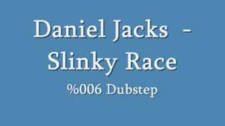 Dubstep 2010 - Daniel Jacks - Slinky Race